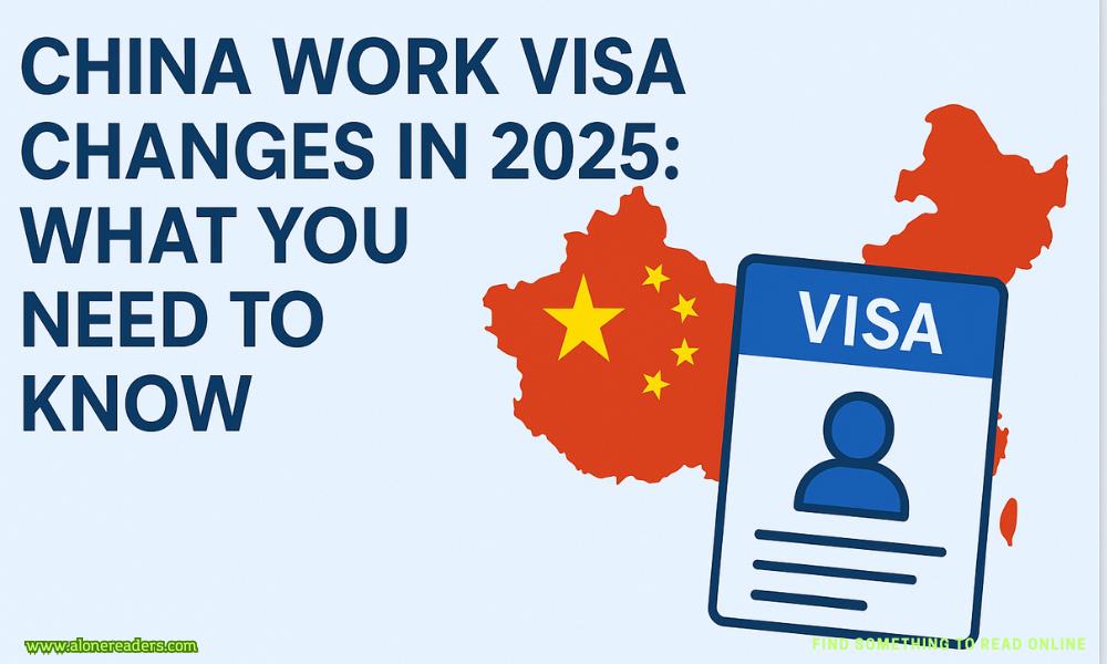 China Work Visa Changes 2025: Key Rules, Regional Policies & Expert Insights